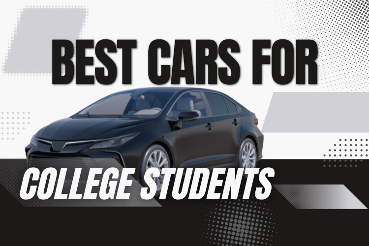 Cars for College Students